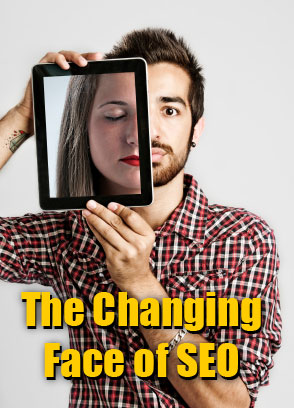 The changing face of search engine optimization, SEO